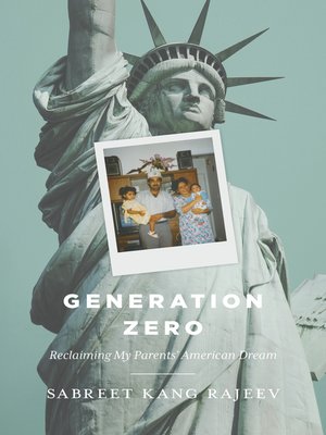 cover image of Generation Zero: Reclaiming My Parents' American Dream